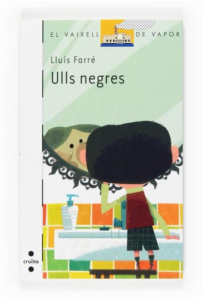 ULLS NEGRES | 9788466125307 | FARRÉ, LLUÍS | Llibreria Online de Banyoles | Comprar llibres en català i castellà online