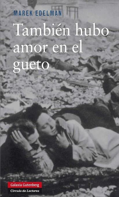 TAMBIÉN HUBO AMOR EN EL GUETO | 9788415472421 | EDELMAN, MAREK | Llibreria Online de Banyoles | Comprar llibres en català i castellà online