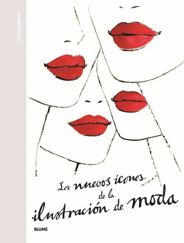 NUEVOS ICONOS DE LA ILUSTRACIÓN DE MODA, LOS  | 9788498016659 | GLENVILLE, TONY | Llibreria Online de Banyoles | Comprar llibres en català i castellà online