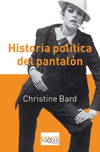 HISTORIA POLÍTICA DEL PANTALÓN | 9788483833827 | BARD, CHRISTINE | Llibreria Online de Banyoles | Comprar llibres en català i castellà online