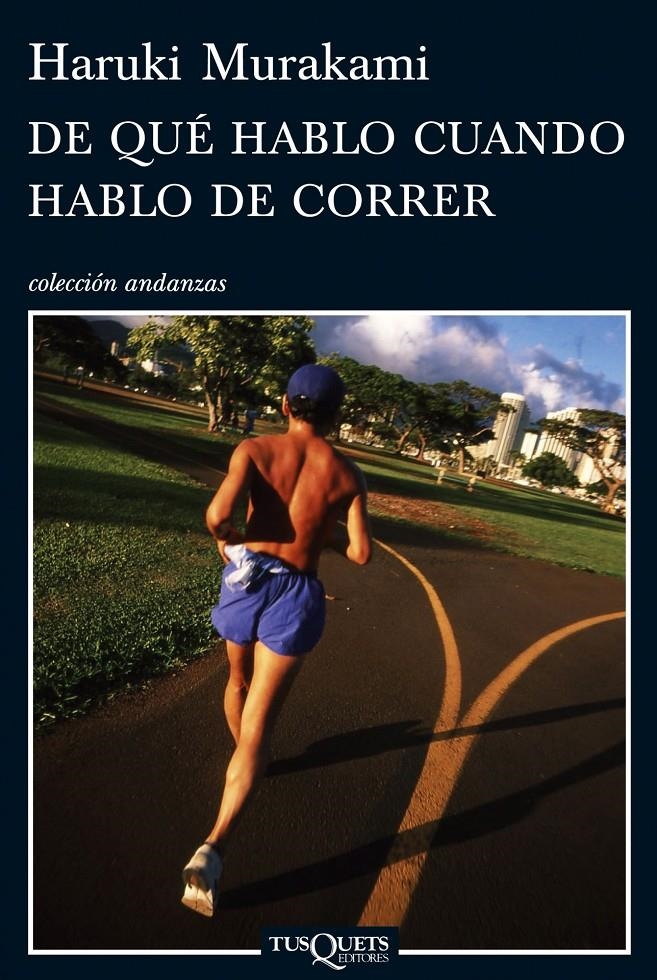 DE QUÉHABLO CUANDO HABLO DE CORRER | 9788483832301 | MURAKAMI, HARUKI | Llibreria Online de Banyoles | Comprar llibres en català i castellà online