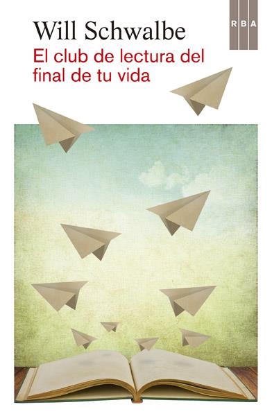 CLUB DE LECTURA DEL FINAL DE TU VIDA, EL | 9788490065068 | SCHWALBE, WILL | Llibreria Online de Banyoles | Comprar llibres en català i castellà online