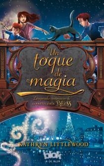 UN TOQUE DE MAGIA | 9788415579212 | LITTLEWOOD, KATHRYN | Llibreria Online de Banyoles | Comprar llibres en català i castellà online