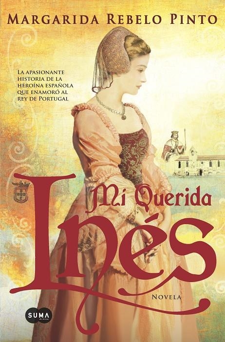 MI QUERIDA INÉS | 9788483654460 | REBELO PINTO, MARGARIDA | Llibreria Online de Banyoles | Comprar llibres en català i castellà online