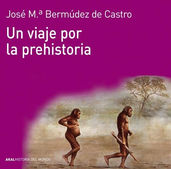 UN VIAJE POR LA PREHISTORIA | 9788446037736 | BERMÚDEZ DE CASTRO, JOSÉ MARÍA | Llibreria Online de Banyoles | Comprar llibres en català i castellà online