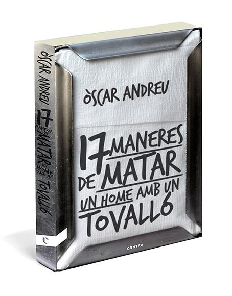 DISSET MANERES DE MATAR UN HOME AMB UN TOVALLÓ | 9788494093807 | ANDREU FERNÁNDEZ, ÒSCAR | Llibreria Online de Banyoles | Comprar llibres en català i castellà online