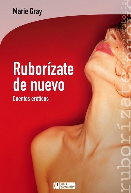 RUBORÍZATE DE NUEVO | 9788415088714 | GRAY, MARIE | Llibreria Online de Banyoles | Comprar llibres en català i castellà online