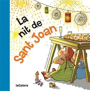 NIT DE SANT JOAN, LA | 9788424642341 | CANYELLES, ANNA / CALAFELL, ROSER | Llibreria Online de Banyoles | Comprar llibres en català i castellà online