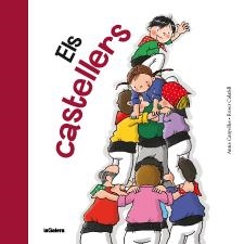 CASTELLERS, ELS | 9788424642358 | CANYELLES, ANNA/CALAFELL, ROSER | Llibreria Online de Banyoles | Comprar llibres en català i castellà online