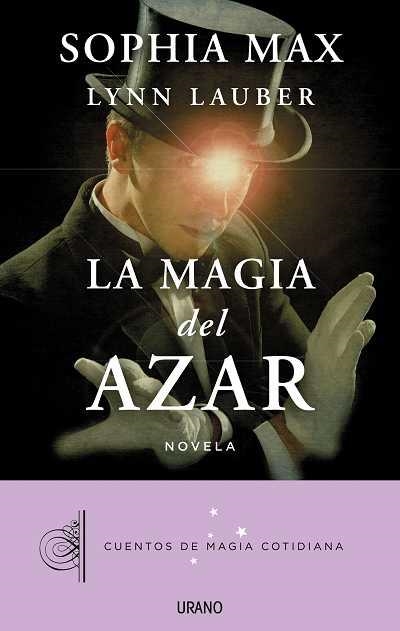 MAGIA DEL AZAR, LA | 9788479530402 | LAUBER, LYNN/MAX, SOPHIA | Llibreria L'Altell - Llibreria Online de Banyoles | Comprar llibres en català i castellà online - Llibreria de Girona