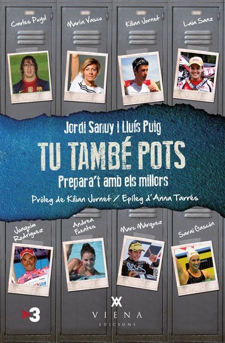 TU TAMBÉ POTS | 9788483307205 | SANUY BASSA, JORDI/PUIG TORREGROSA, LLUÍS | Llibreria L'Altell - Llibreria Online de Banyoles | Comprar llibres en català i castellà online - Llibreria de Girona