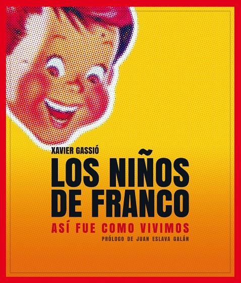 NIÑOS DE FRANCO, LOS | 9788497859356 | GASSIÓ, XAVIER  | Llibreria Online de Banyoles | Comprar llibres en català i castellà online