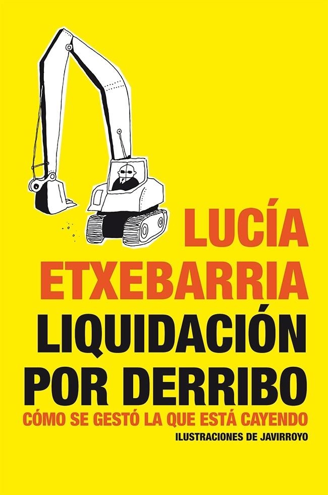 LIQUIDACIÓN POR DERRIBO | 9788484532002 | ETXEBARRIA, LUCÍA  | Llibreria L'Altell - Llibreria Online de Banyoles | Comprar llibres en català i castellà online - Llibreria de Girona