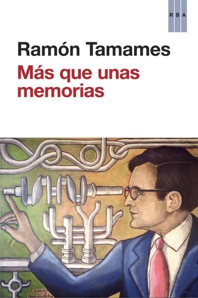 MÁS QUE UNAS MEMORIAS | 9788490065198 | TAMAMES GOMEZ, RAMON | Llibreria Online de Banyoles | Comprar llibres en català i castellà online