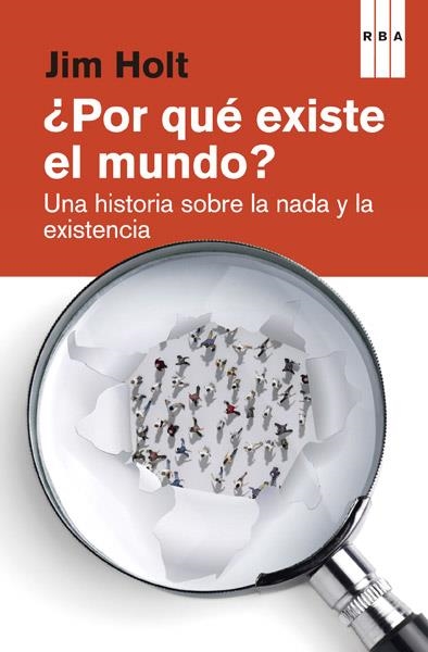 POR QUÉ EXISTE EL MUNDO? | 9788490065334 | HOLT , JIM | Llibreria Online de Banyoles | Comprar llibres en català i castellà online