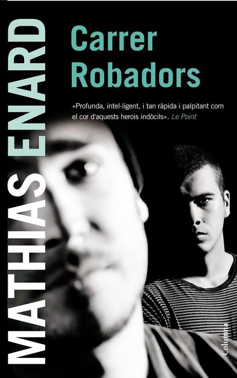 CARRER ROBADORS | 9788466416122 |  ENARD MATHIAS | Llibreria Online de Banyoles | Comprar llibres en català i castellà online