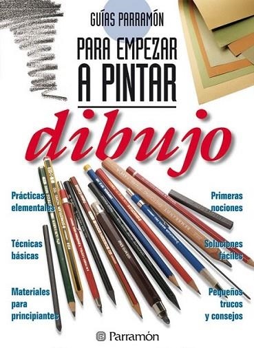 GUIAS PARRAMON PARA EMPEZAR A PINTAR DIBUJO | 9788434217355 | EQUIPO PARRAMON | Llibreria Online de Banyoles | Comprar llibres en català i castellà online