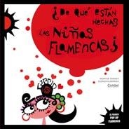 ¿DE QUÉ ESTÁN HECHAS LAS NIÑAS FLAMENCAS? | 9788498256659 | GANGES, MONTSE | Llibreria L'Altell - Llibreria Online de Banyoles | Comprar llibres en català i castellà online - Llibreria de Girona