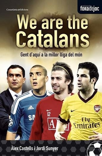 WE ARE THE CATALANS | 9788490341209 | CASTELLS, ÀLEX / SUNYER, JORDI | Llibreria Online de Banyoles | Comprar llibres en català i castellà online