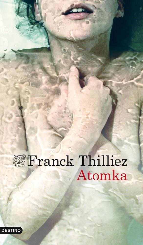 ATOMKA | 9788423346288 | THILLIEZ, FRANCK  | Llibreria Online de Banyoles | Comprar llibres en català i castellà online