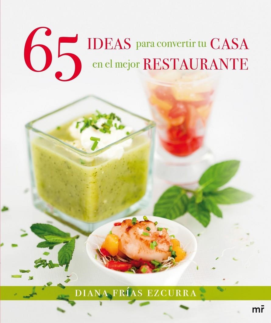 65 IDEAS PARA CONVERTIR TU CASA EN EL MEJOR RESTAURANTE | 9788427039827 | FRÍAS, DIANA  | Llibreria Online de Banyoles | Comprar llibres en català i castellà online