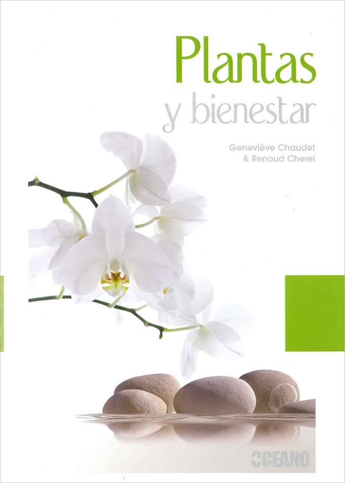 PLANTAS Y BIENESTAR | 9788475568065 | CHAUDET, GENEVIÈVE/CHEREL, RENAUD | Llibreria L'Altell - Llibreria Online de Banyoles | Comprar llibres en català i castellà online - Llibreria de Girona