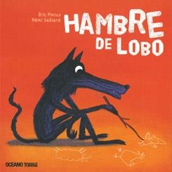 HAMBRE DE LOBO | 9786074005431 | PINTUS, ÉRIC / SAILLARD, RÉMI | Llibreria Online de Banyoles | Comprar llibres en català i castellà online