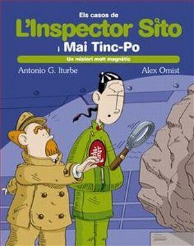 CAOS DE L'INSPECTOR SITO I MAI TINC-PO, ELS. UN MISTERI MOLT MAGNÈTIC | 9788468308449 | GONZÁLEZ ITURBE, ANTONIO | Llibreria Online de Banyoles | Comprar llibres en català i castellà online