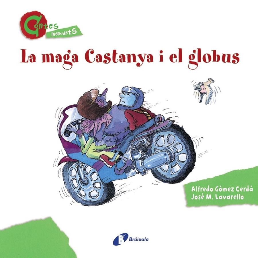 MAGA CASTANYA I EL GLOBUS (CONTES MENUDETS), LA | 9788499064611 | GÓMEZ CERDÁ, ALFREDO | Llibreria L'Altell - Llibreria Online de Banyoles | Comprar llibres en català i castellà online - Llibreria de Girona