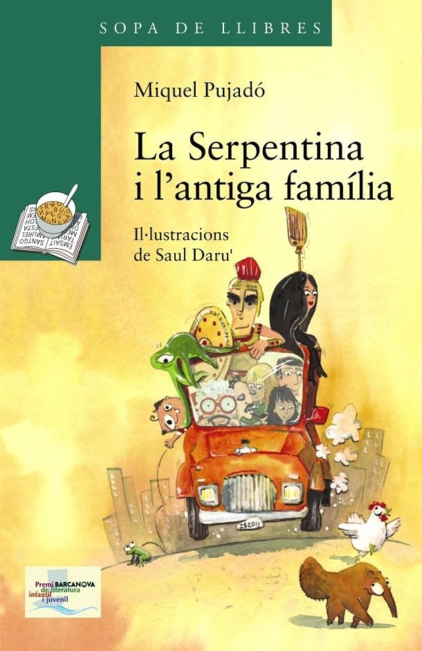 SERPENTINA I L ' ANTIGA FAMÍLIA, LA | 9788448931568 | PUJADÓ, MIQUEL | Llibreria Online de Banyoles | Comprar llibres en català i castellà online