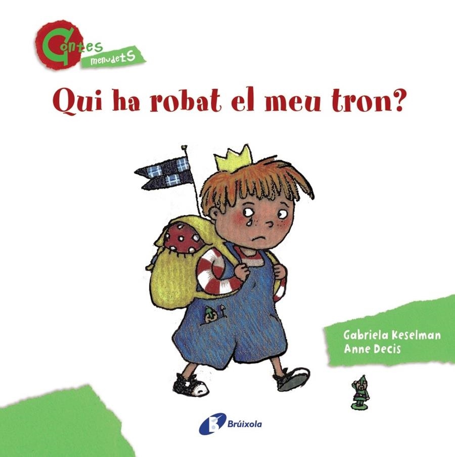 QUI HA ROBAT EL MEU TRON? (CONTES MENUDETS) | 9788499064642 | KESELMAN, GABRIELA | Llibreria L'Altell - Llibreria Online de Banyoles | Comprar llibres en català i castellà online - Llibreria de Girona