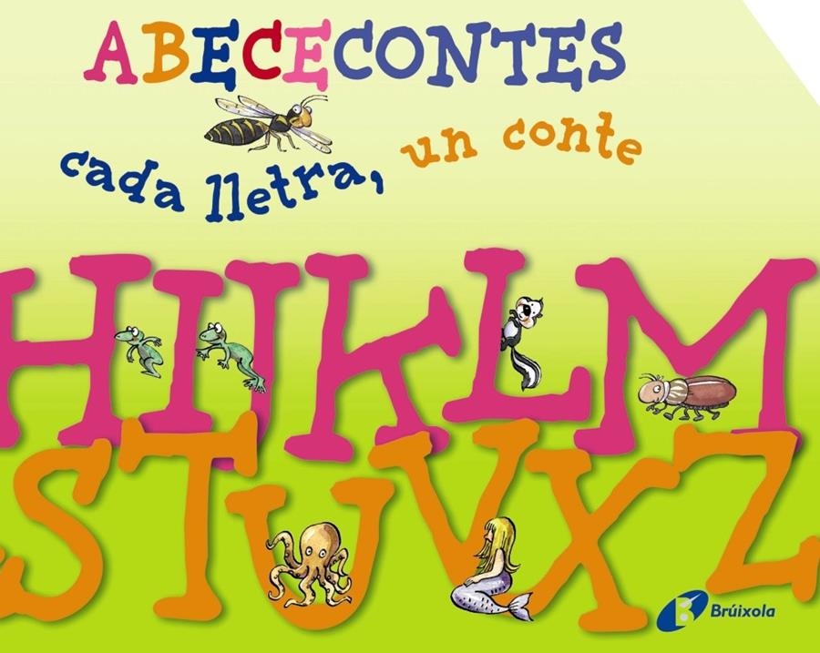 ABECECONTES CADA LLETRA, UN CONTE | 9788499064451 | DOUMERC VÁZQUEZ, BEATRIZ BLANCA/BARNES, GABRIEL | Llibreria Online de Banyoles | Comprar llibres en català i castellà online