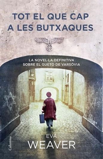 TOT EL QUE CAP A LES BUTXAQUES | 9788466416238 | EVA WEAVER | Llibreria Online de Banyoles | Comprar llibres en català i castellà online