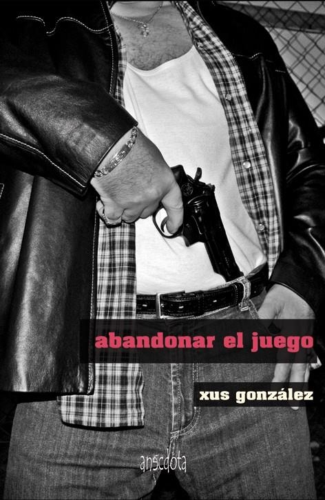 ABANDONAR EL JUEGO | 9788415819158 | GONZÁLEZ, XUS | Llibreria Online de Banyoles | Comprar llibres en català i castellà online