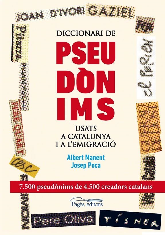 DICCIONARI DE PSEUDÒNIMS USATS A CATALUNYA I A L'EMIGRACIÓ | 9788499753089 | POCA GAYA, JOSEP/MANENT SEGIMON, ALBERT | Llibreria Online de Banyoles | Comprar llibres en català i castellà online