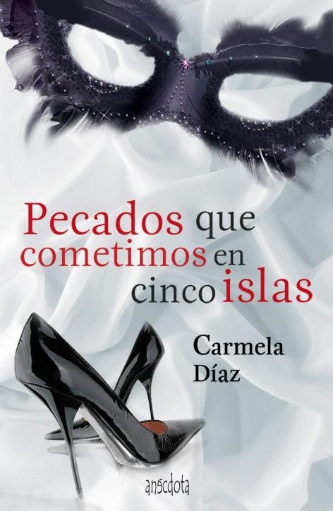 PECADOS QUE COMETIMOS EN CINCO ISLAS | 9788415819004 | DÍAZ FERNÁNDEZ, CARMELA | Llibreria Online de Banyoles | Comprar llibres en català i castellà online