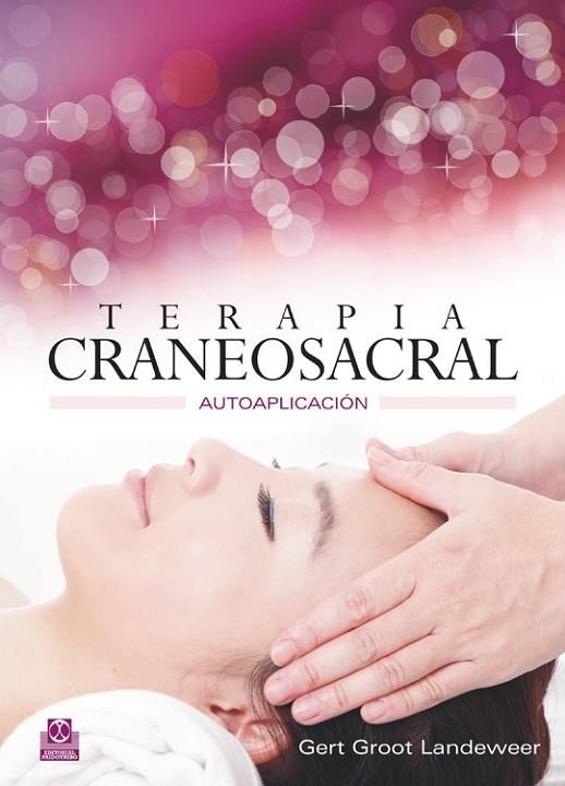 TERAPIA CRANEOSACRAL. AUTOAPLICACIÓN  (CARTONÉ+ COLOR) | 9788499102412 | GROOT LANDEWEER,GERT | Llibreria Online de Banyoles | Comprar llibres en català i castellà online