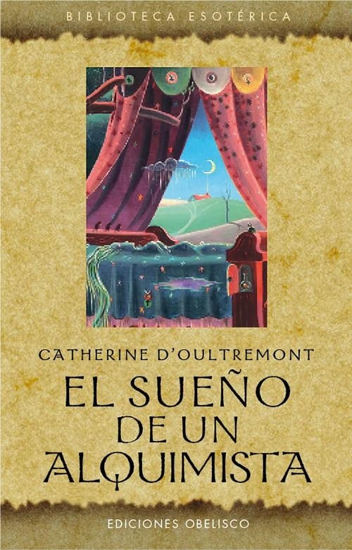 SUEÑO DE UN ALQUIMISTA, EL | 9788497779364 | DE LAVELEYE, CATHERINE | Llibreria Online de Banyoles | Comprar llibres en català i castellà online