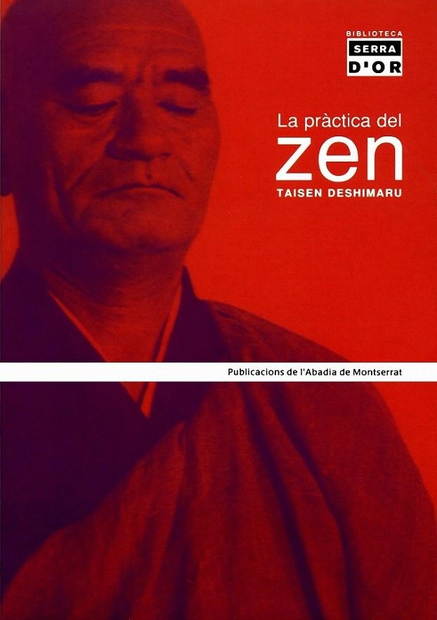 PRÀCTICA DEL ZEN, LA | 9788484154563 | DESHIMARU, TAISEN | Llibreria Online de Banyoles | Comprar llibres en català i castellà online