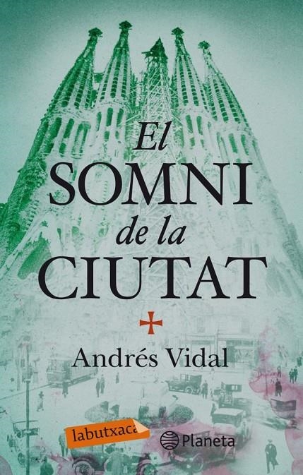 SOMNI DE LA CIUTAT, EL | 9788499306735 | VIDAL, ANDRÉS | Llibreria Online de Banyoles | Comprar llibres en català i castellà online