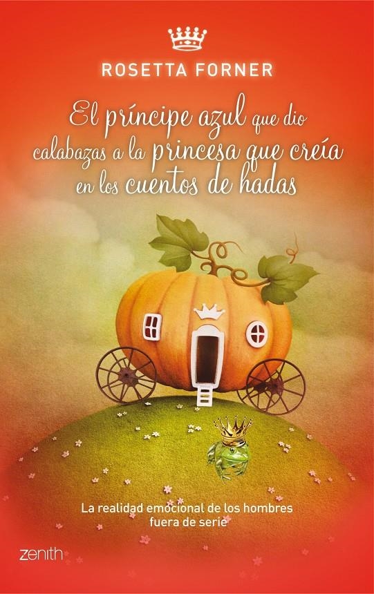  PRÍNCIPE AZUL QUE DIO CALABAZAS A LA PRINCESA QUE CREÍA EN CUENTOS DE HADAS, EL | 9788408037590 | FORNER, ROSETTA | Llibreria Online de Banyoles | Comprar llibres en català i castellà online