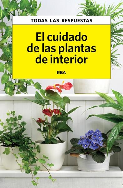 CUIDADO DE LAS PLANTAS DE INTERIOR EL | 9788490065761 | HERRERA , CARLES | Llibreria Online de Banyoles | Comprar llibres en català i castellà online