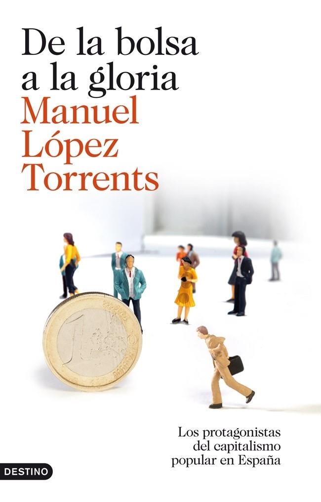 DE LA BOLSA A LA GLORIA | 9788423345878 | LÓPEZ TORRENTS, MANUEL  | Llibreria Online de Banyoles | Comprar llibres en català i castellà online