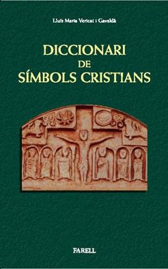 DICCIONARI DE SÍMBOLS CRISTIANS | 9788492811113 | VERICAT GAVALDÀ, LLUÍS MARIA | Llibreria L'Altell - Llibreria Online de Banyoles | Comprar llibres en català i castellà online - Llibreria de Girona