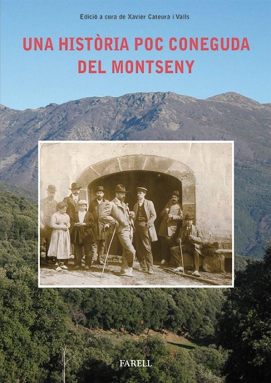 UNA HISTÒRIA POC CONEGUDA DEL MONTSENY | 9788492811496 | CATEURA VALLS, XAVIER | Llibreria Online de Banyoles | Comprar llibres en català i castellà online