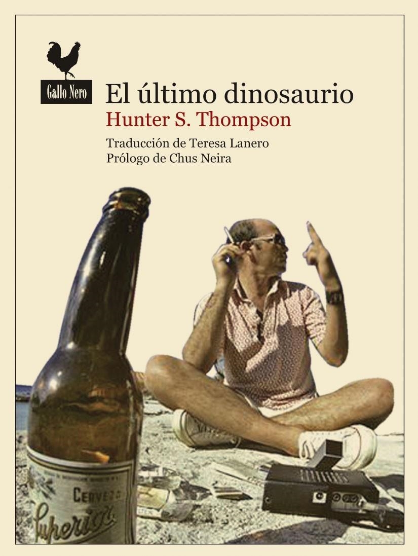 ÚLTIMO DINOSAURIO, EL | 9788493856991 | THOMPSON, HUNTER S. | Llibreria Online de Banyoles | Comprar llibres en català i castellà online