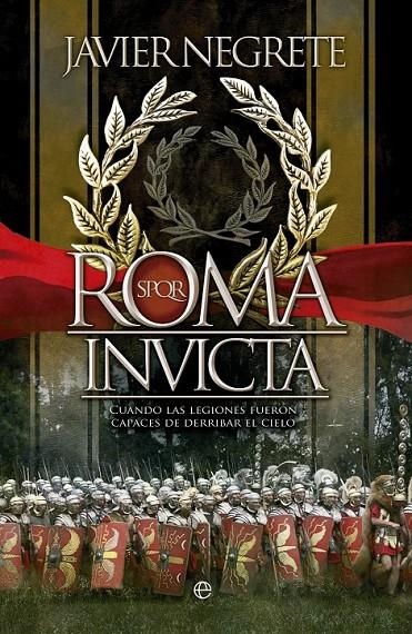 ROMA INVICTA | 9788499707525 | NEGRETE MEDINA, JAVIER | Llibreria L'Altell - Llibreria Online de Banyoles | Comprar llibres en català i castellà online - Llibreria de Girona