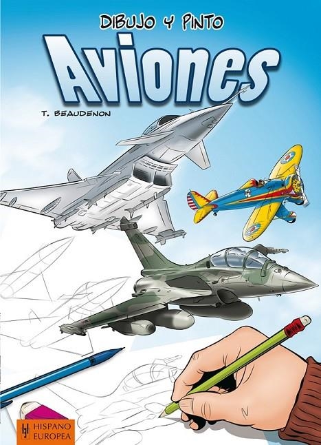 DIBUJO Y PINTO AVIONES | 9788425520693 | BEAUDENON, THIERRY | Llibreria Online de Banyoles | Comprar llibres en català i castellà online