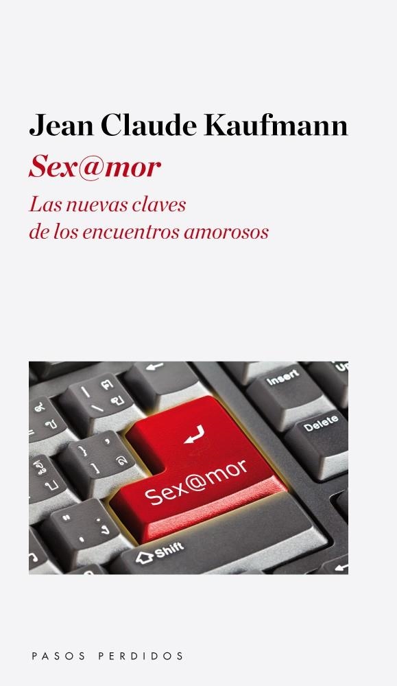 SEX@MOR | 9788493987985 | KAUFMANN, JEAN CLAUDE | Llibreria L'Altell - Llibreria Online de Banyoles | Comprar llibres en català i castellà online - Llibreria de Girona