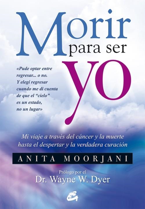 MORIR PARA SER YO | 9788484454922 | MOORJANI, ANITA | Llibreria Online de Banyoles | Comprar llibres en català i castellà online